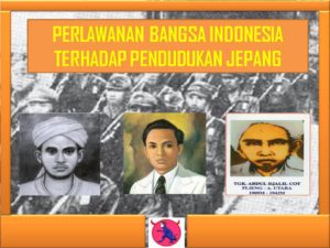 Perlawanan Bangsa Indonesia Terhadap Pendudukan Jepang - Donisaurus